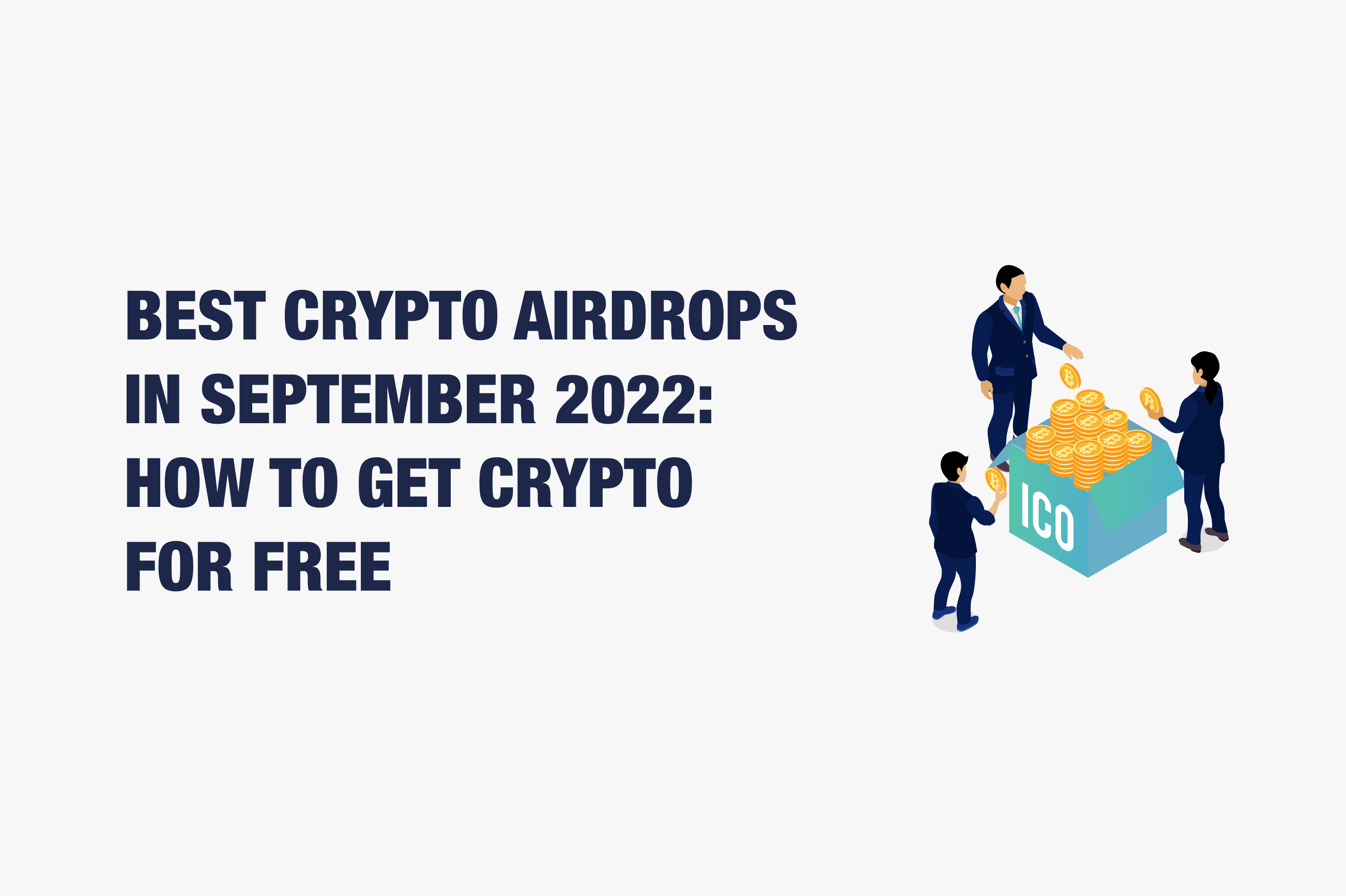 Best Crypto Airdrops in September 2022: How to Get Crypto for Free