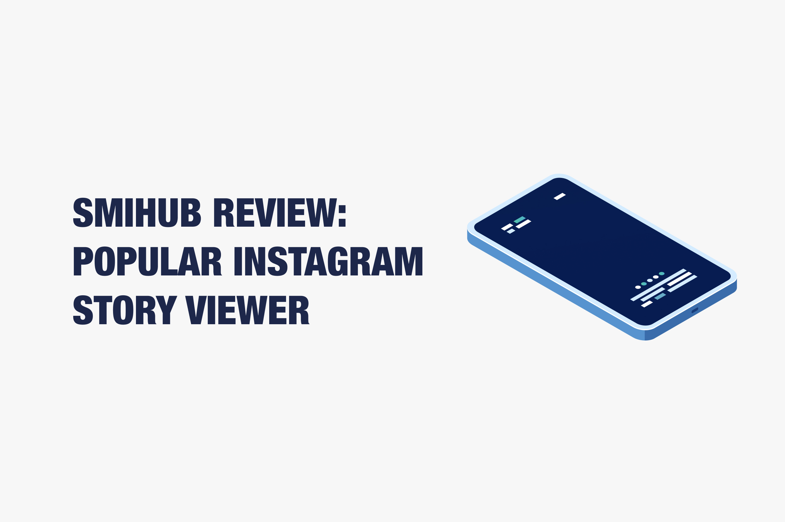 SmiHub Review: Popular Instagram Story Viewer