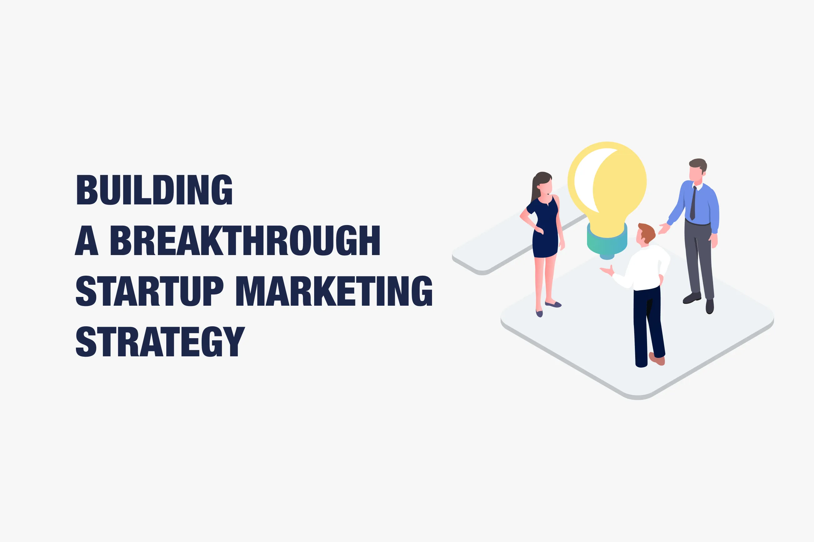 Channels to Include in a Marketing Strategy for a Startup