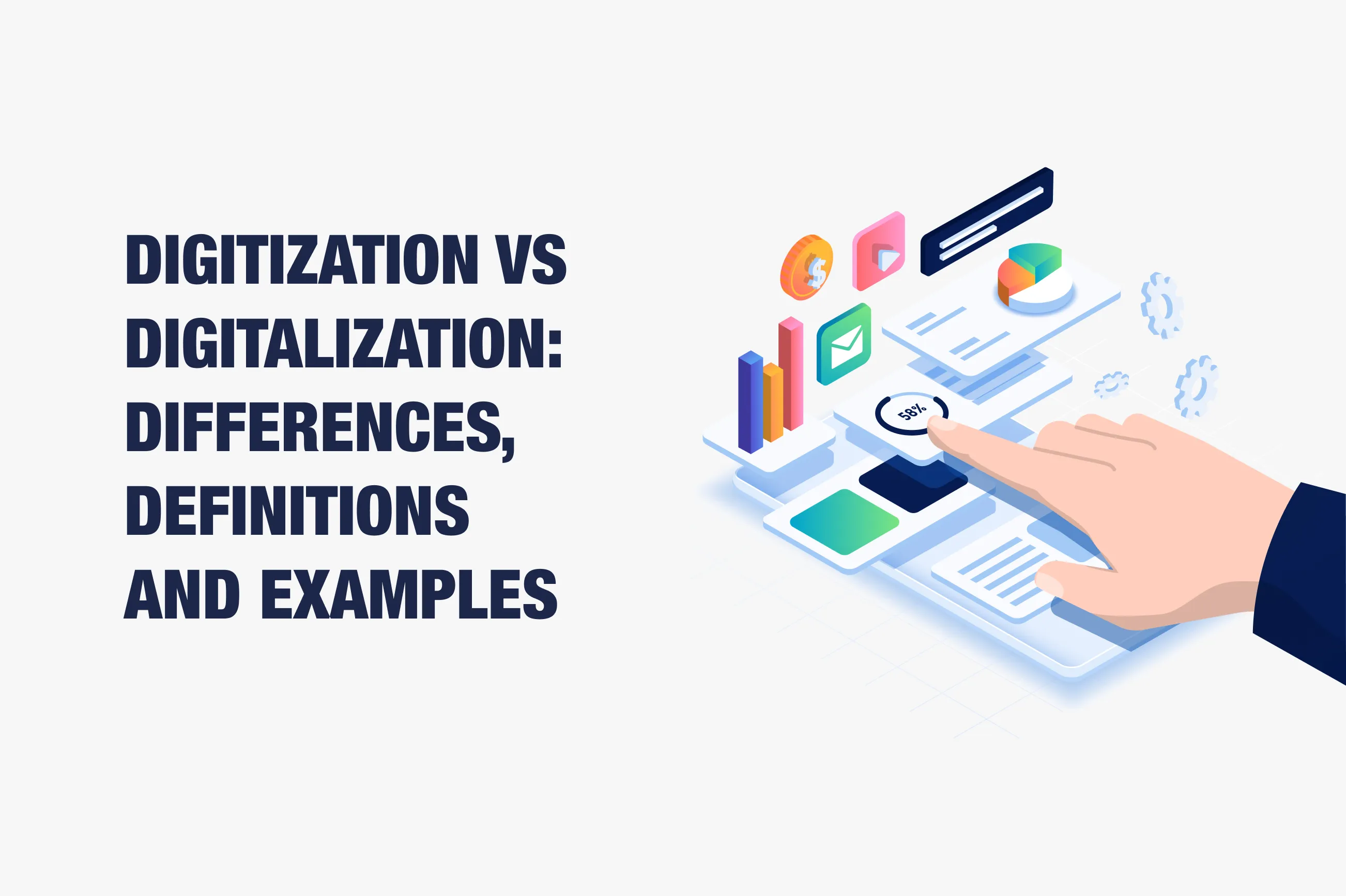 What is the Difference Between Digitalization and Digitization?