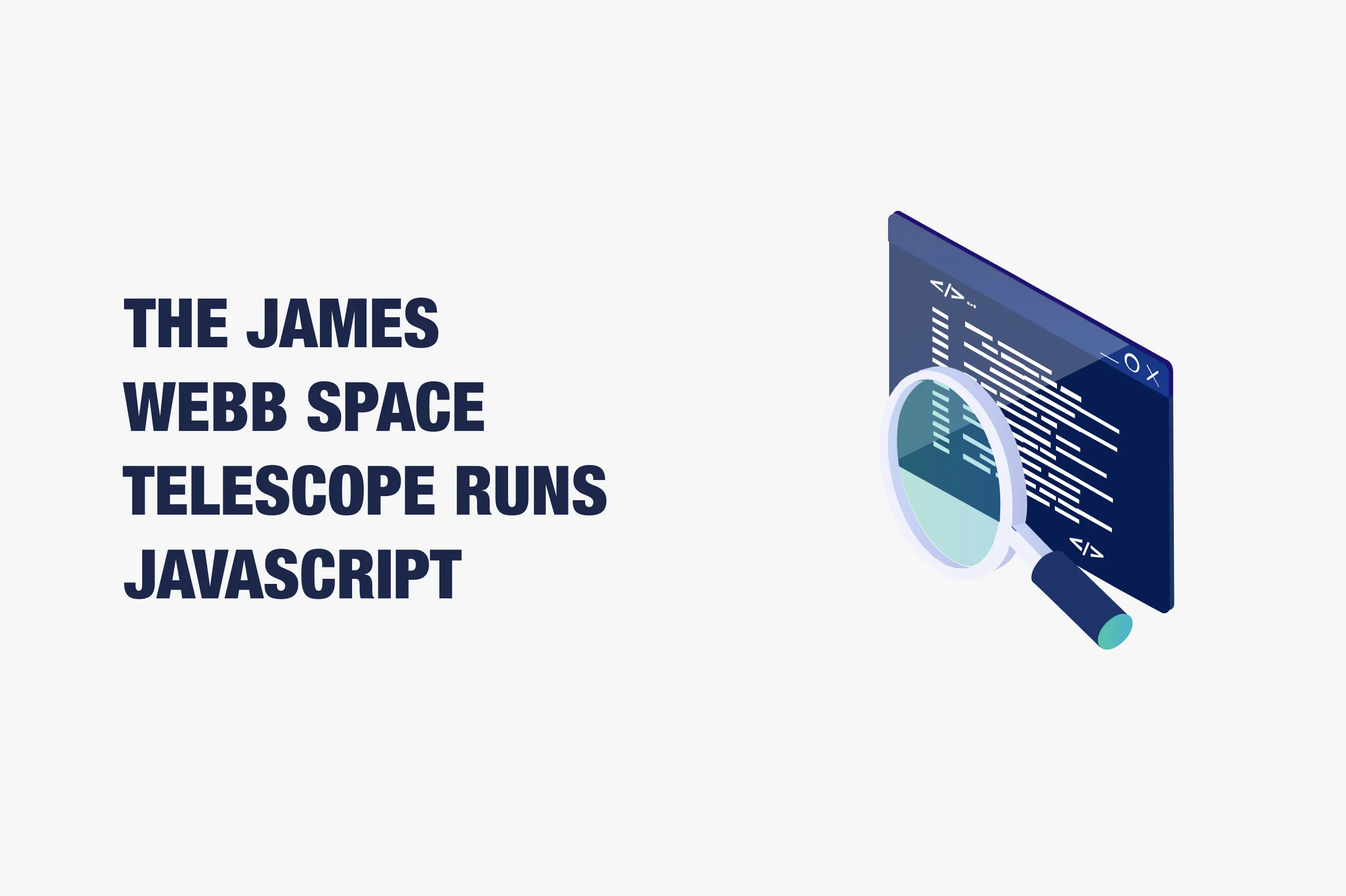 Why was JavaScript chosen for JWST?