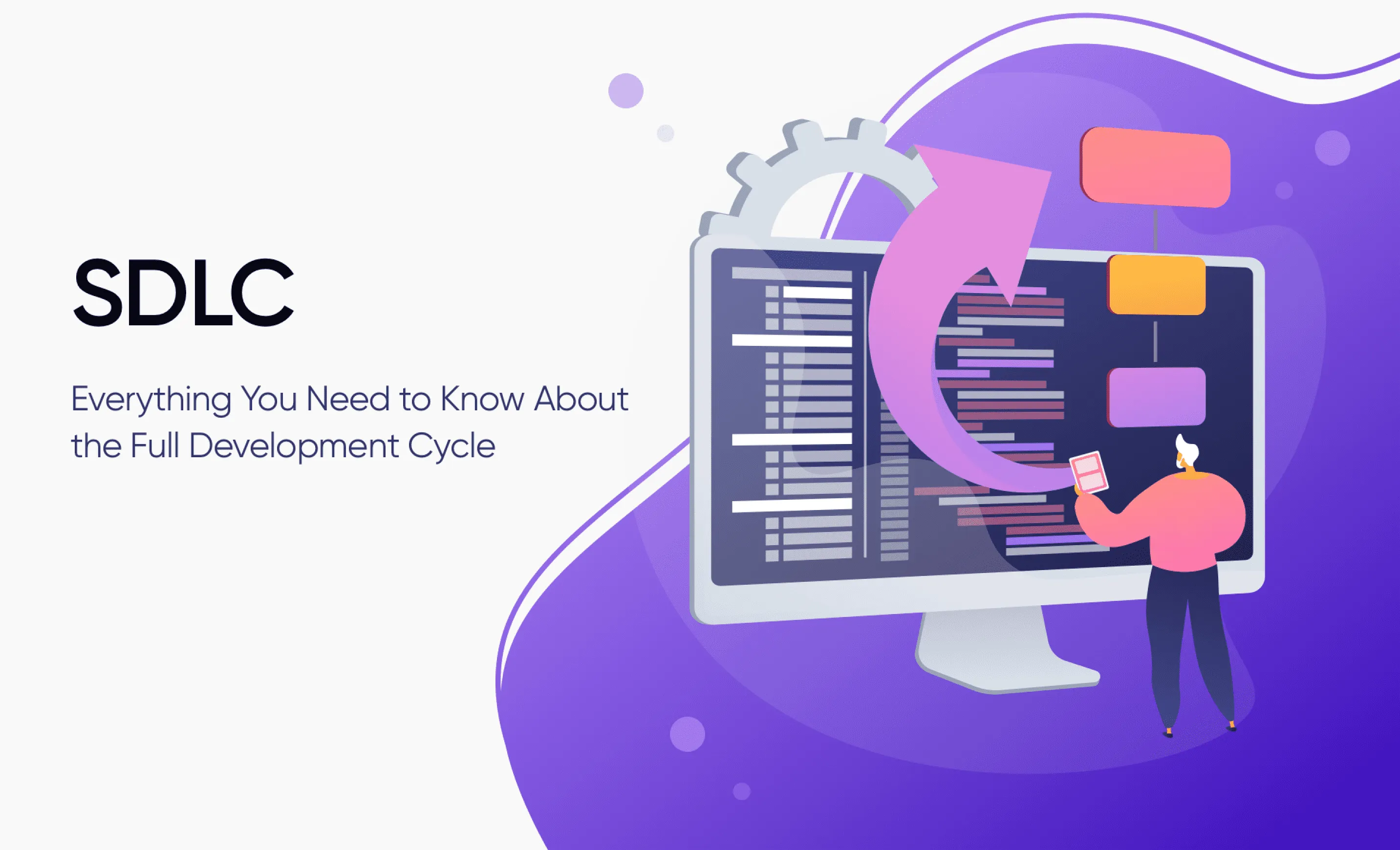 What is SDLC? A Comprehensive Guide on How Apps Are Built